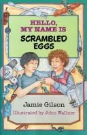 Hello, my name is Scrambled Eggs /