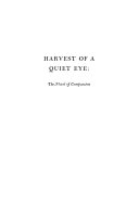 Harvest of a quiet eye : the novel of compassion /