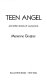 Teen angel and other stories of young love /