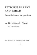 Between parent and child : new solutions to old problems /