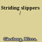 Striding slippers /