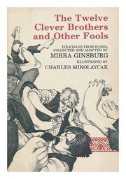 The twelve clever brothers and other fools : folktales from Russia /