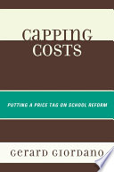 Capping costs putting a price tag on school reform /