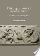 L'oblique dans le monde grec : concept et imagerie /