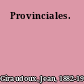 Provinciales.