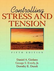 Controlling stress and tension : a holistic approach /