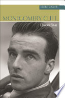 Montgomery Clift, queer star /