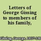 Letters of George Gissing to members of his family,