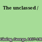 The unclassed /