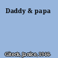 Daddy & papa