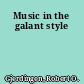 Music in the galant style