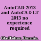 AutoCAD 2013 and AutoCAD LT 2013 no experience required /