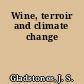 Wine, terroir and climate change