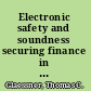 Electronic safety and soundness securing finance in a new age /