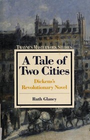 A tale of two cities : Dickens's revolutionary novel /