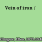 Vein of iron /
