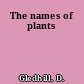 The names of plants