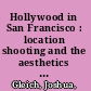 Hollywood in San Francisco : location shooting and the aesthetics of urban decline /