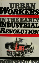 Urban workers in the early Industrial Revolution /