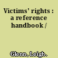 Victims' rights : a reference handbook /