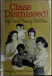 Class dismissed! : High school poems /