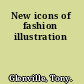 New icons of fashion illustration