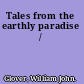 Tales from the earthly paradise /