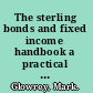 The sterling bonds and fixed income handbook a practical guide for investors and advisers /