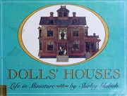 Dolls' houses : life in miniature /