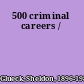 500 criminal careers /