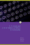 The company they keep : C.S. Lewis and J.R.R. Tolkien as writers in community /