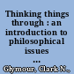 Thinking things through : an introduction to philosophical issues and achievements /