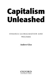 Capitalism unleashed : finance globalization and welfare /