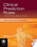 Clinical prediction rules : a physical therapy reference manual /