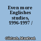 Even more Englishes studies, 1996-1997 /