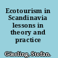 Ecotourism in Scandinavia lessons in theory and practice /