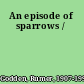 An episode of sparrows /