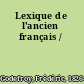 Lexique de l'ancien français /