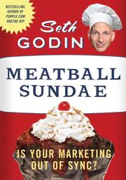 Meatball sundae : is your marketing out of sync? /