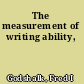 The measurement of writing ability,