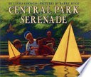 Central Park serenade /