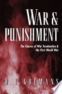 War and punishment the causes of war termination and the First World War /