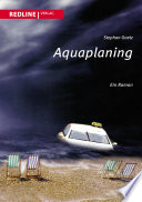 Aquaplaning : ein Roman /