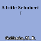 A little Schubert /