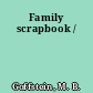 Family scrapbook /