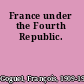 France under the Fourth Republic.