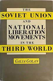 The Soviet Union and national liberation movements in the Third World /