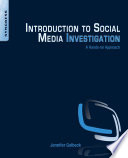 Introduction to social media investigation : a hands-on approach /