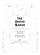 The Divine Sarah : a life of Sarah Bernhardt /