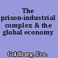 The prison-industrial complex & the global economy